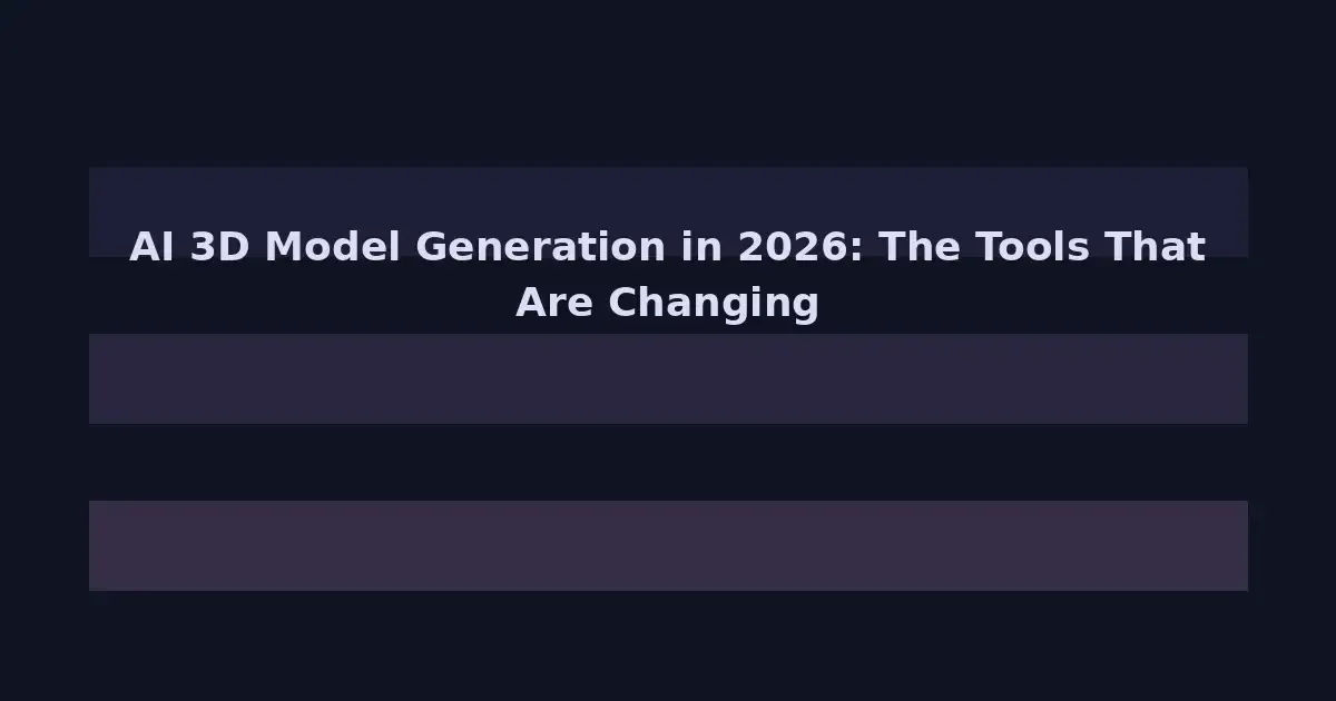 AI 3D Model Generation in 2026: The Tools That Are Changing Game Design, Architecture, and E-Commerce