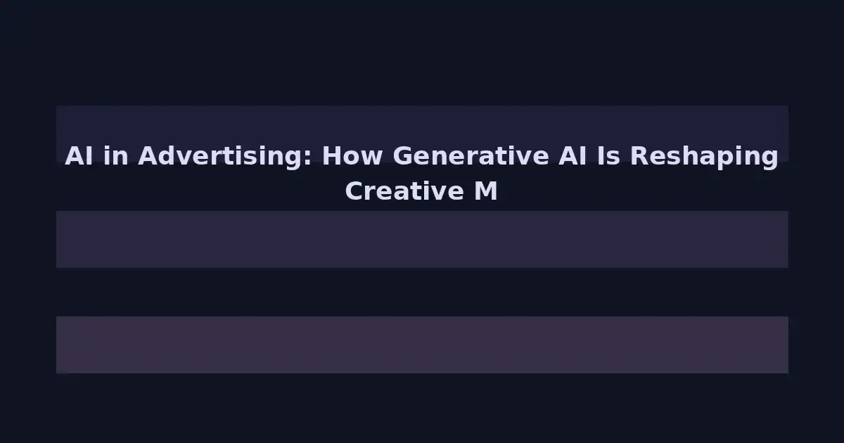 AI in Advertising: How Generative AI Is Reshaping Creative Marketing in 2026